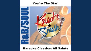 Heaven (Karaoke-Version) As Made Famous By: All Saints