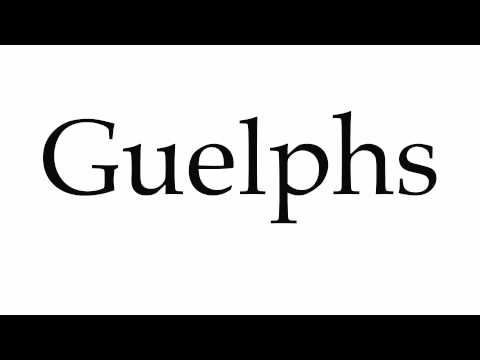 How to Pronounce Guelphs