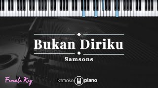 Download lagu Bukan Diriku - Samsons | KARAOKE PIANO - FEMALE KEY mp3 Download lagu Bukan Diriku - Samsons | KARAOKE PIANO - FEMALE KEY mp3