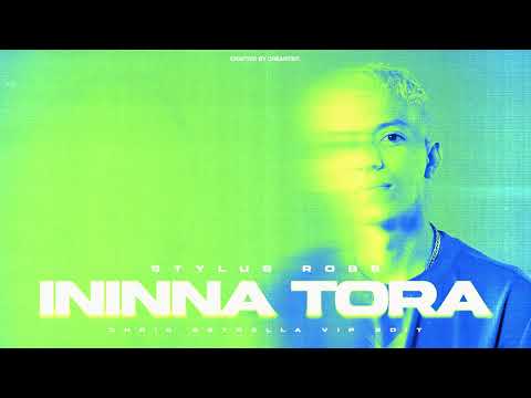 Stylus Robb  - Ininna Tora (Chris Estrella Vip Edit)