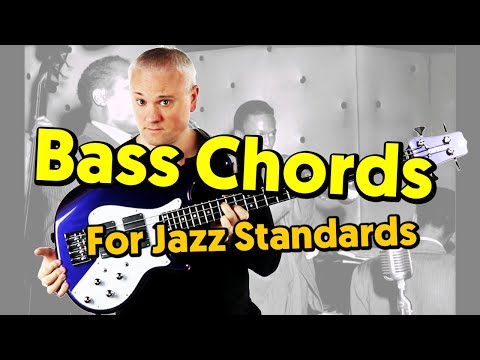 How To Play Bass Chords Through A Jazz Standard