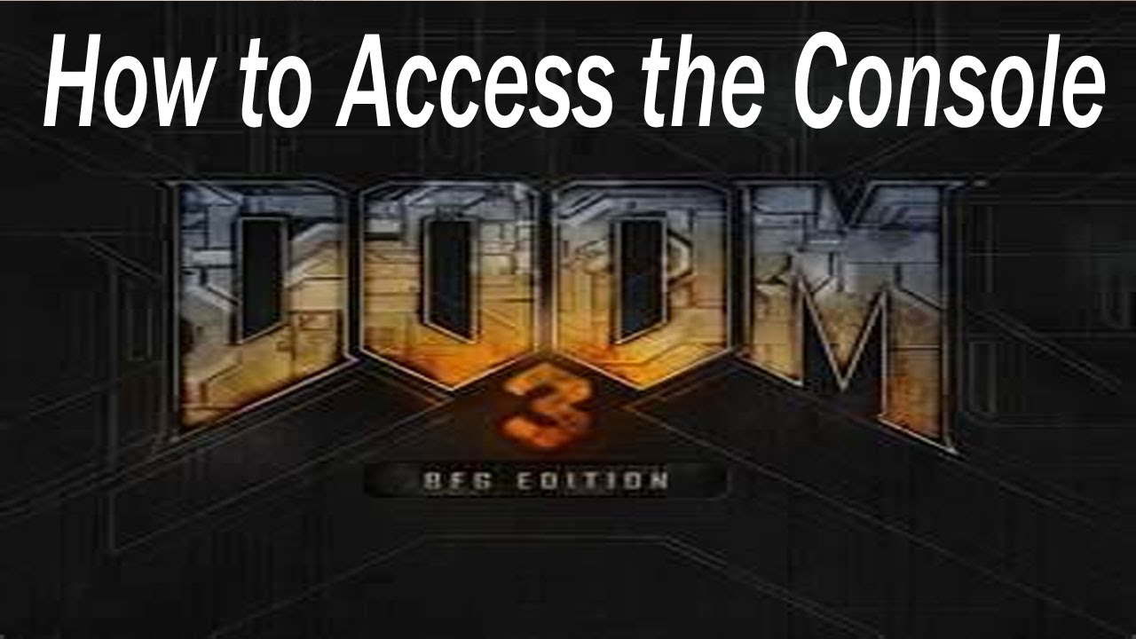 Doom 3 BFG Edition - How to Access the Console