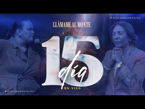 Día 15 “Llámame al Monte” #21DíasdeOración2026 | Pastores Israel y Virginia Medina Brito