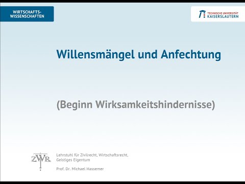 Zivilrecht 9: Willensmängel und Anfechtung von Willenserklärungen