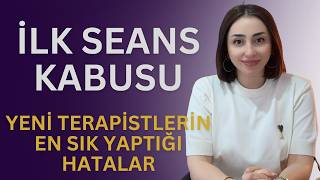 İlk seans kabusu - Yeni terapistlerin en sık yaptığı hatalar