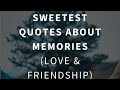 Best Memories Quotes