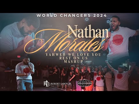Nathan Morales | Worship Mashup(Yahweh We 🤍 You, Worthy, Rest on Us) | World Changers 2024 | RLJIM