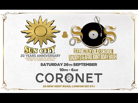 SOS @ Sun City ★ DADDY G & AFRO BDAY BASH ★ SAT 26th Sept @ Coronet, London