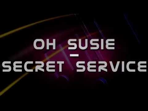 Secret Service - Oh Susie (Lyrics)