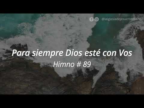 89. Para siempre Dios esté con Vos
