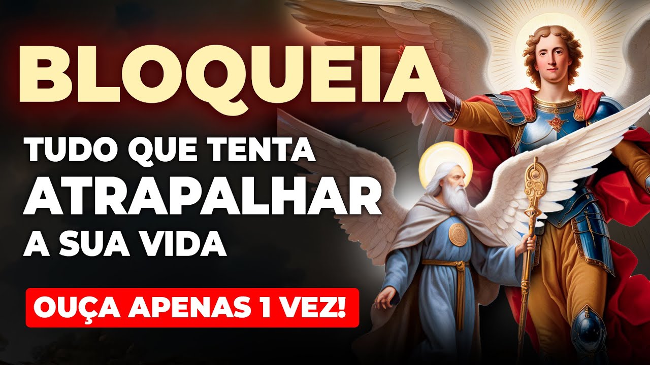 Oração a SÃO BENTO e SÃO MIGUEL ARCANJO contra Maldições, Pragas, Feitiços, Magias e Inveja