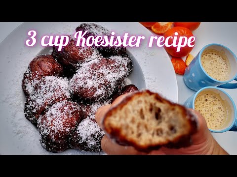 3 Cup Koesister recipe, dairy & egg free. Makes 30 Koesisters. enjoy.