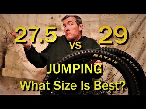 27.5 vs 29 for Jumping   What size is Better? MTB Skills