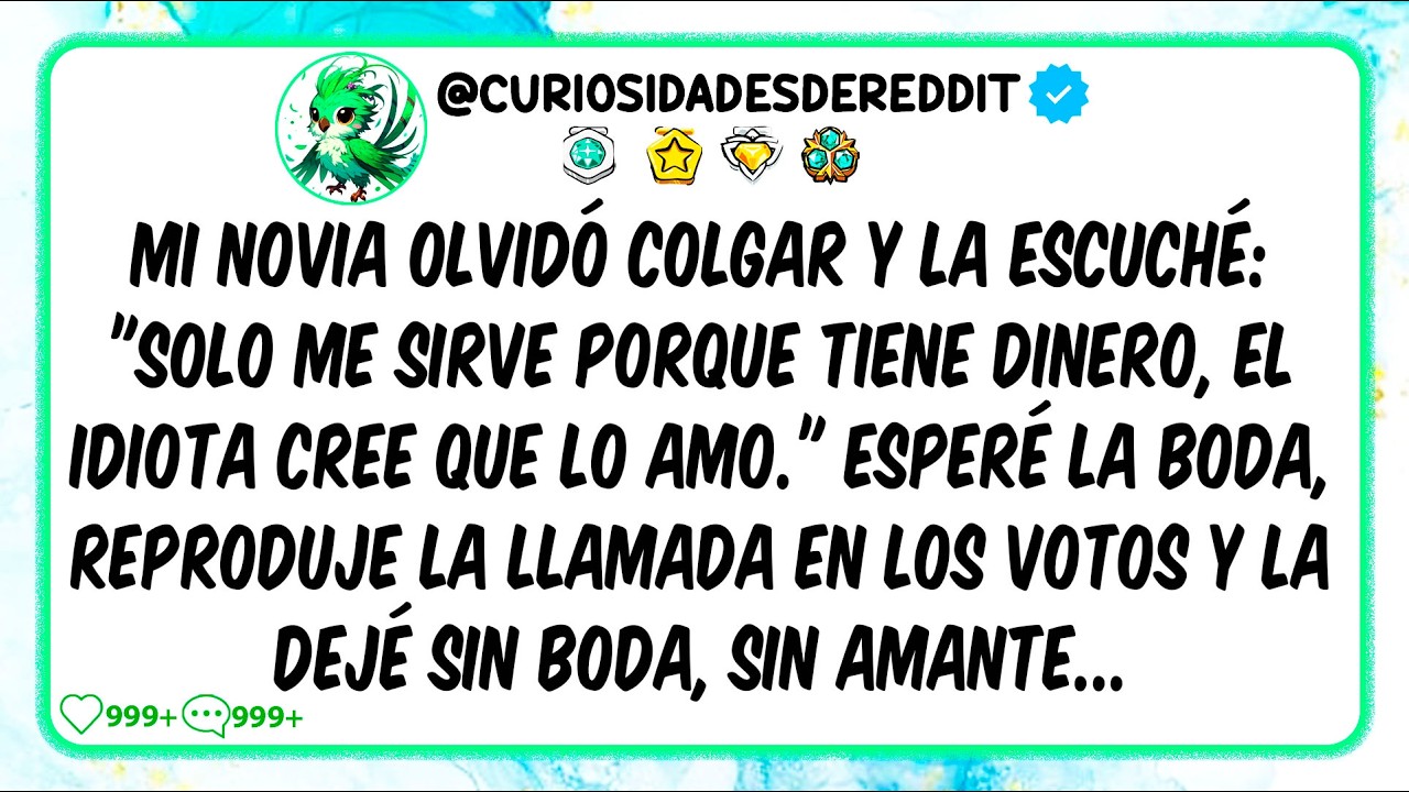 Mi Novia OLVIDÓ Colgar Y La Escuché: "Solo Me Sirve Porque Tiene Dinero, El Idiota Cree Que Lo Amo."
