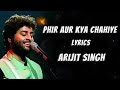Phir Aur Kya Chahiye (Lyrics) - Arijit Singh | Sachin-Jigar, Amitabh B | Zara Hatke Zara Bachke