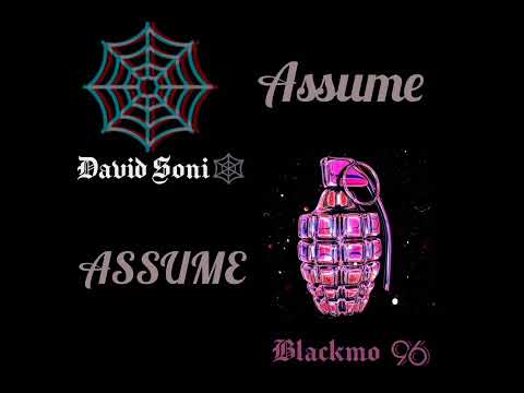 David Soni ft Blackmo Assume