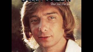 YOU OUTTA  BE  HOME  WITH ME   - BARRY MANILOW