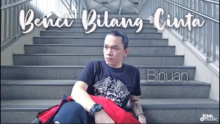 Download lagu BENCI BILANG CINTA - RADJA (COVER BY BINUAN) mp3