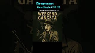 Weekend Gangsta (Short version)