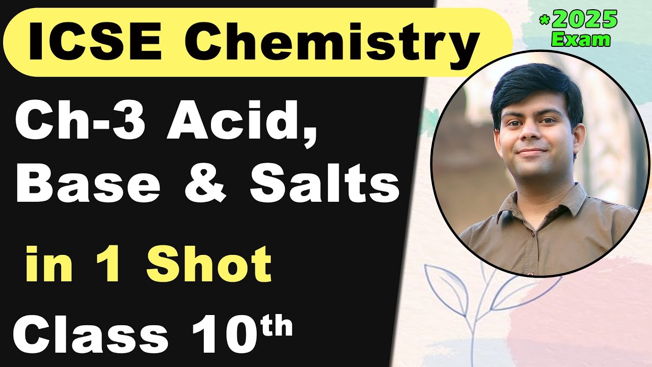 Ch-3 Study of Acids, Bases and Salts | ICSE Class 10th Chemistry