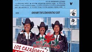 Los Cazadores Del Bravo --- Ver Para Creer (Album Completo)