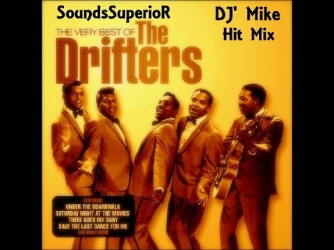 The Drifters  -  DJ' Mike HiT MiX