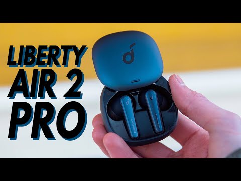 Soundcore Liberty Air 2 Pro Review!