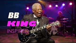 🎸B.B. King’s Inspired Blues Music - A New Take on B.B. King’s Soul