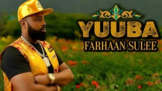 Download lagu Farhaan Sulee Ft Daraartuu Ibraahim - Yuuba 2026 mp3 Download lagu Farhaan Sulee Ft Daraartuu Ibraahim - Yuuba 2026 mp3