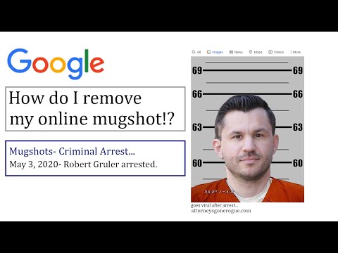 How to Remove your Mugshot from the Internet after a Criminal Arrest