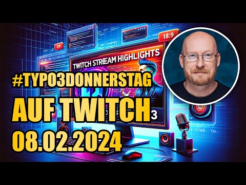 TYPO3 Donnerstag 08.02.2024: MFA und Content Blocks im Fokus | #TYPO3 #Twitch