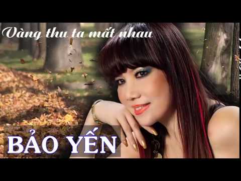 Vàng thu ta mất nhau Sheet - Bảo Yến