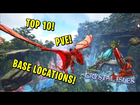 ARK: Crystal Isles - TOP 10 PVE BASE LOCATIONS!!