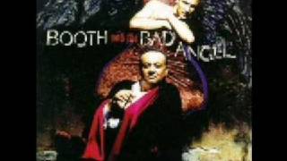 Booth And The Bad Angel - Life Gets Better