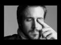 Ryan Gosling - WAKE - (Studio Version) 