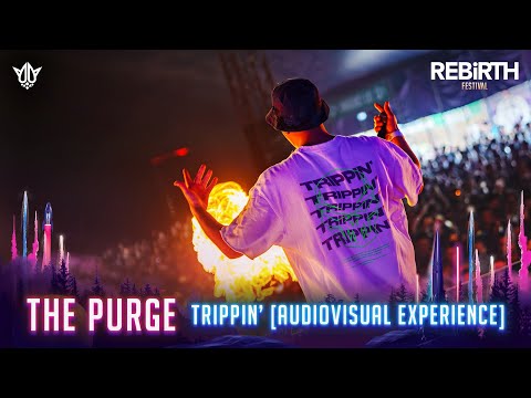 The Purge pres. TRIPPIN' [AUDIOVISUAL EXPERIENCE] @ REBiRTH Festival 2023
