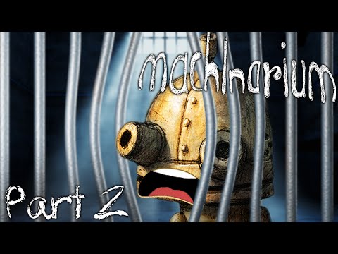 Imprisioned D: - Machinarium - Part 2