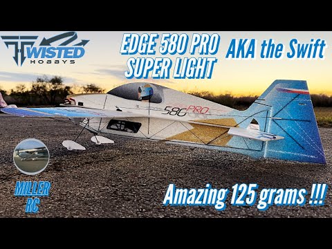 Is this the lightest indoor 3D plane ever?/ Modified Twisted Hobbys/RC Factroy Edge 580 Pro.