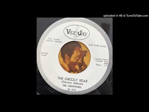 The Chanteurs - The Grizzly Bear (Vee Jay) 1963