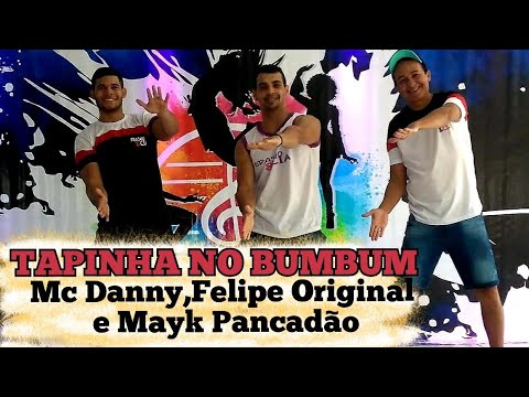 TAPINHA NO BUMBUM - MC Danny,Felipe Original  e Mayk Pancadão (Coreografia Dance Vídeo)