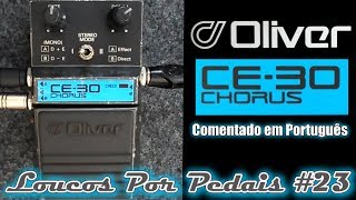 Video thumbnail for Oliver Chorus CE30 Review / Demo by Loucos por Pedais
