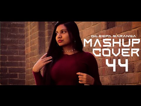 Mashup Cover 44 - Dileepa Saranga