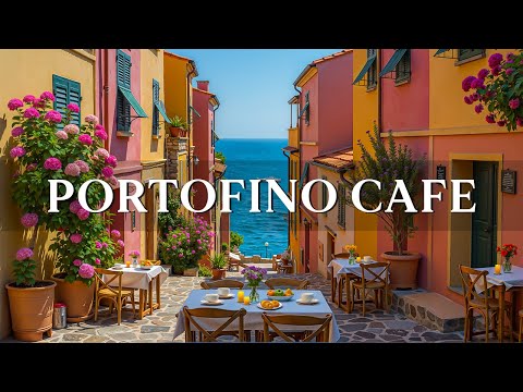 Italian Riviera Jazz Music ☕ Chill Bossa Nova Guitar at a Colorful Portofino Café for Peaceful Days