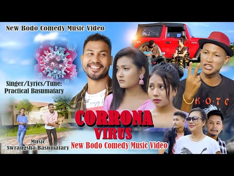 Corrona Virus // New Official Bodo Comedy Music Video 4k // Practical Basumatary