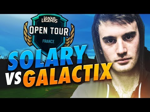 TEAM SOLARY VS GALACTIX ESPORT - Qualifications ESWC Metz (LoL Open Tour)