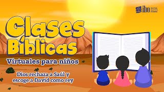 Miniatura del video: 1. Dios rechaza a Saúl y escoge a David como rey | Temporada #5