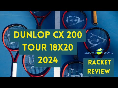 Dunlop CX 200 Tour 18x20 2024 Tennis Racket Review