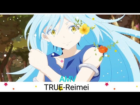 Tensei Shitara Slime Datta Ken ~TRUE-Reimei [AMV]