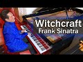 Witchcraft on Piano | Frank Sinatra | David Osborne Cover