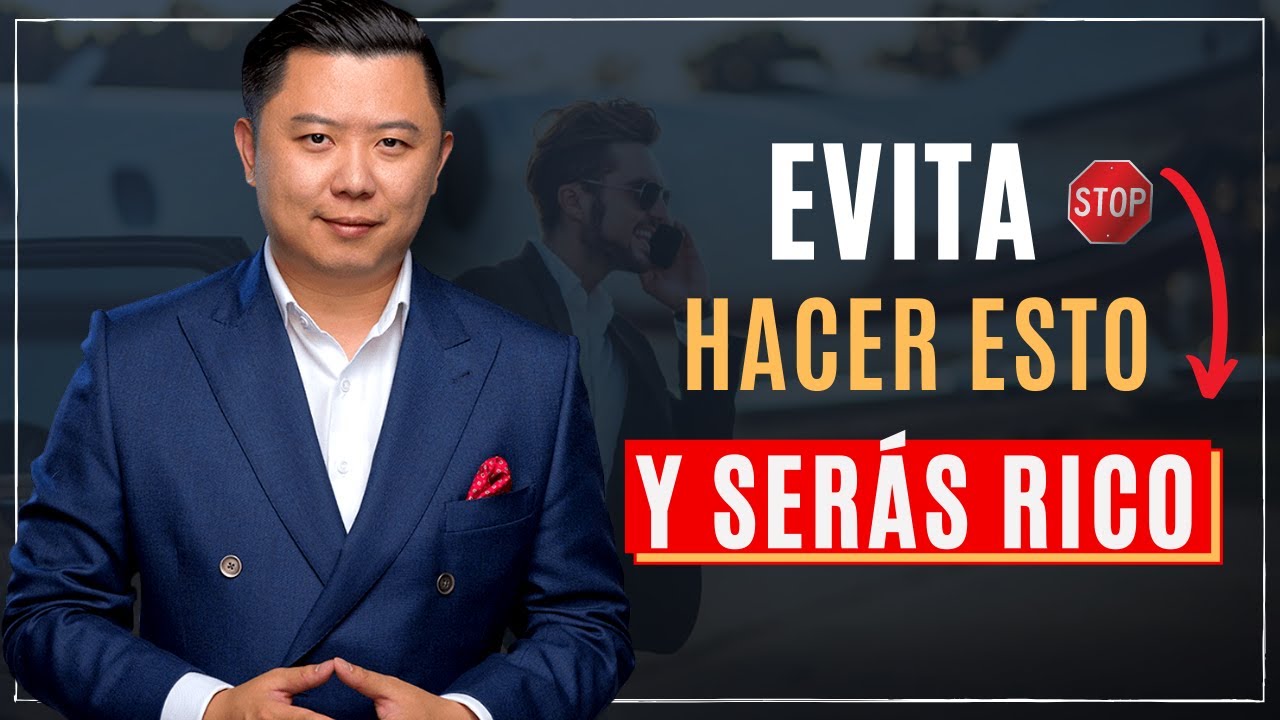 ¡OJO! evita estos 13 comportamientos si quieres ser rico en los proximos 5 años - dan lok español